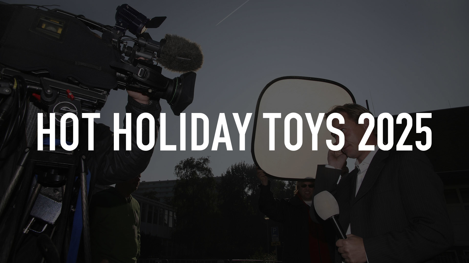 Hot Holiday Toys 2025