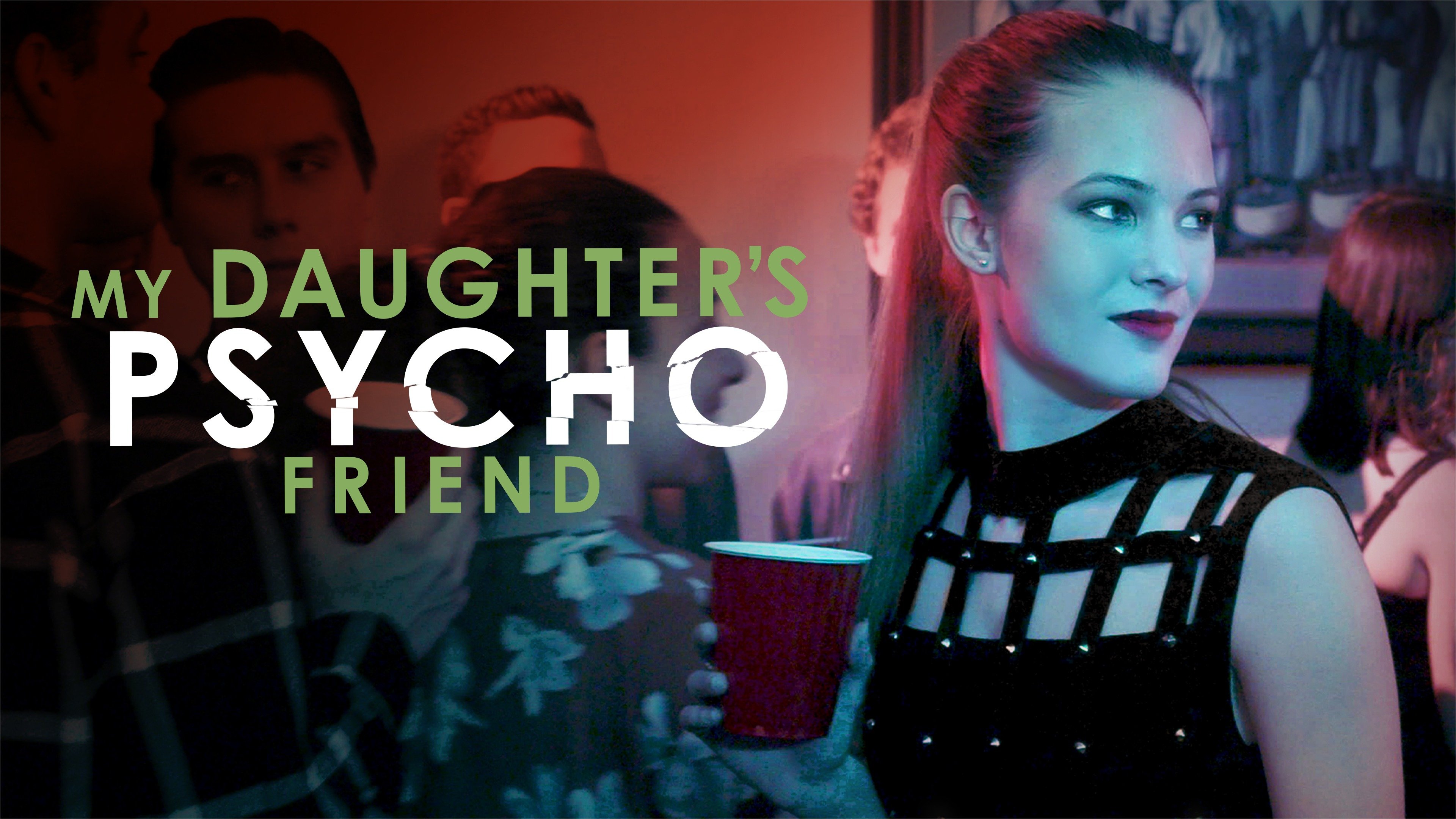 My Daughter's Psycho Friend