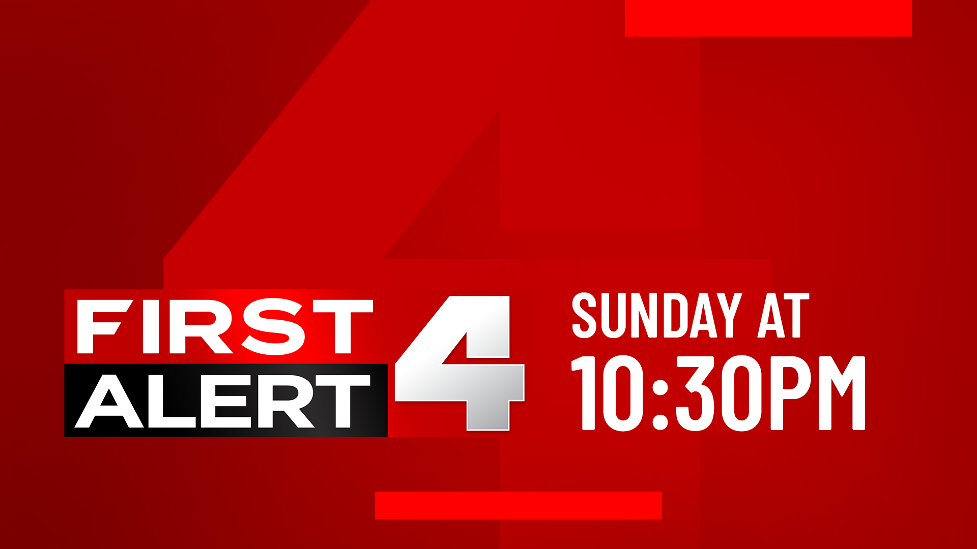 First Alert 4 at 10:30pm