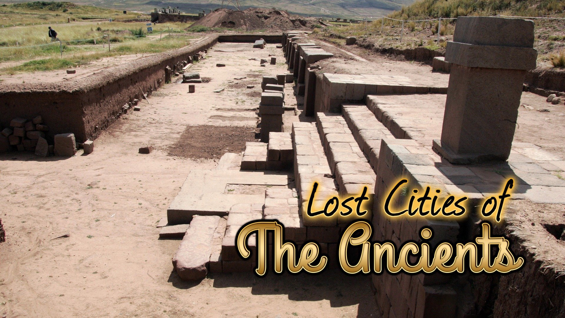 Lost Cities of The Ancients