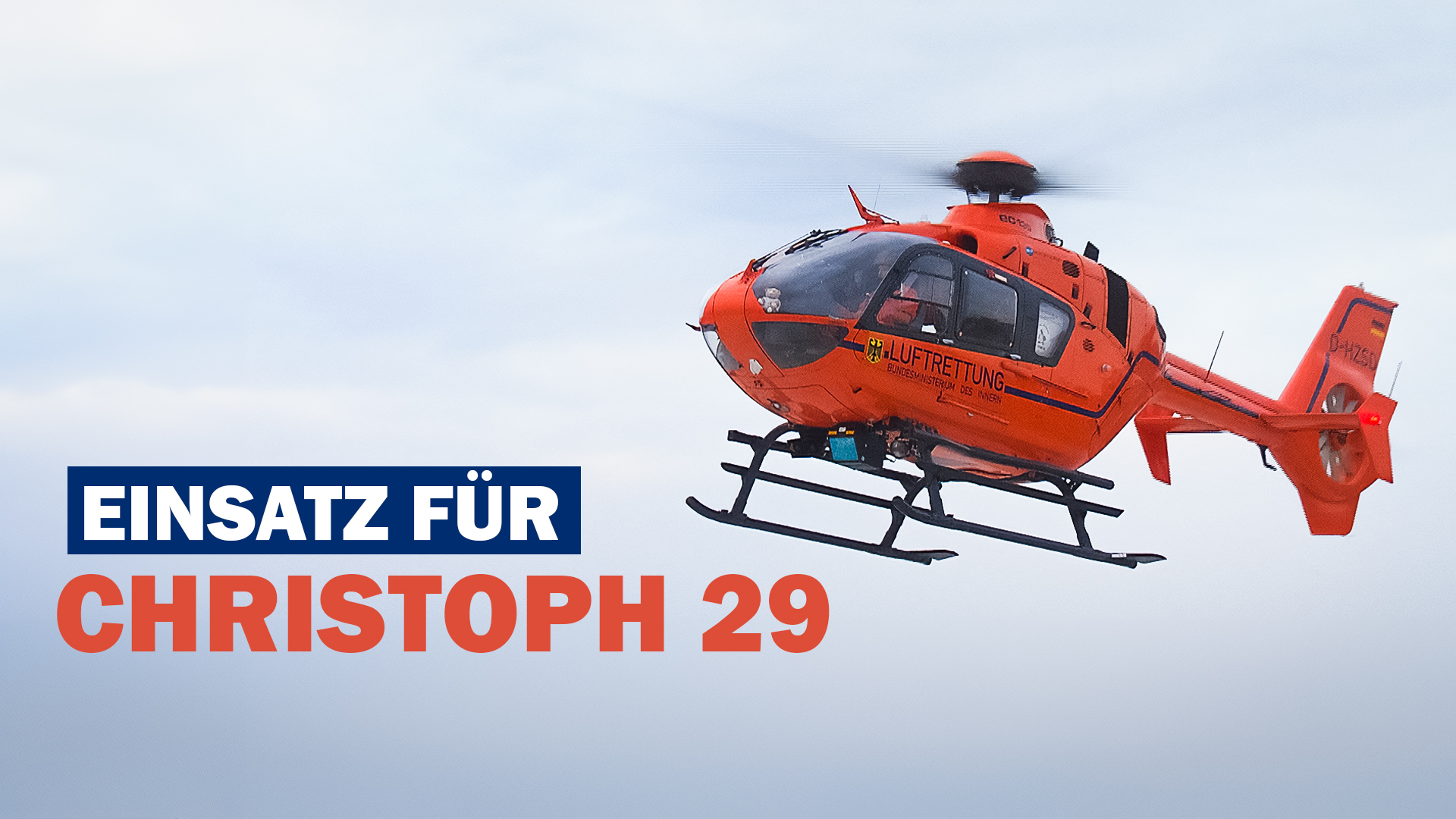 Einsatz für Christoph 29