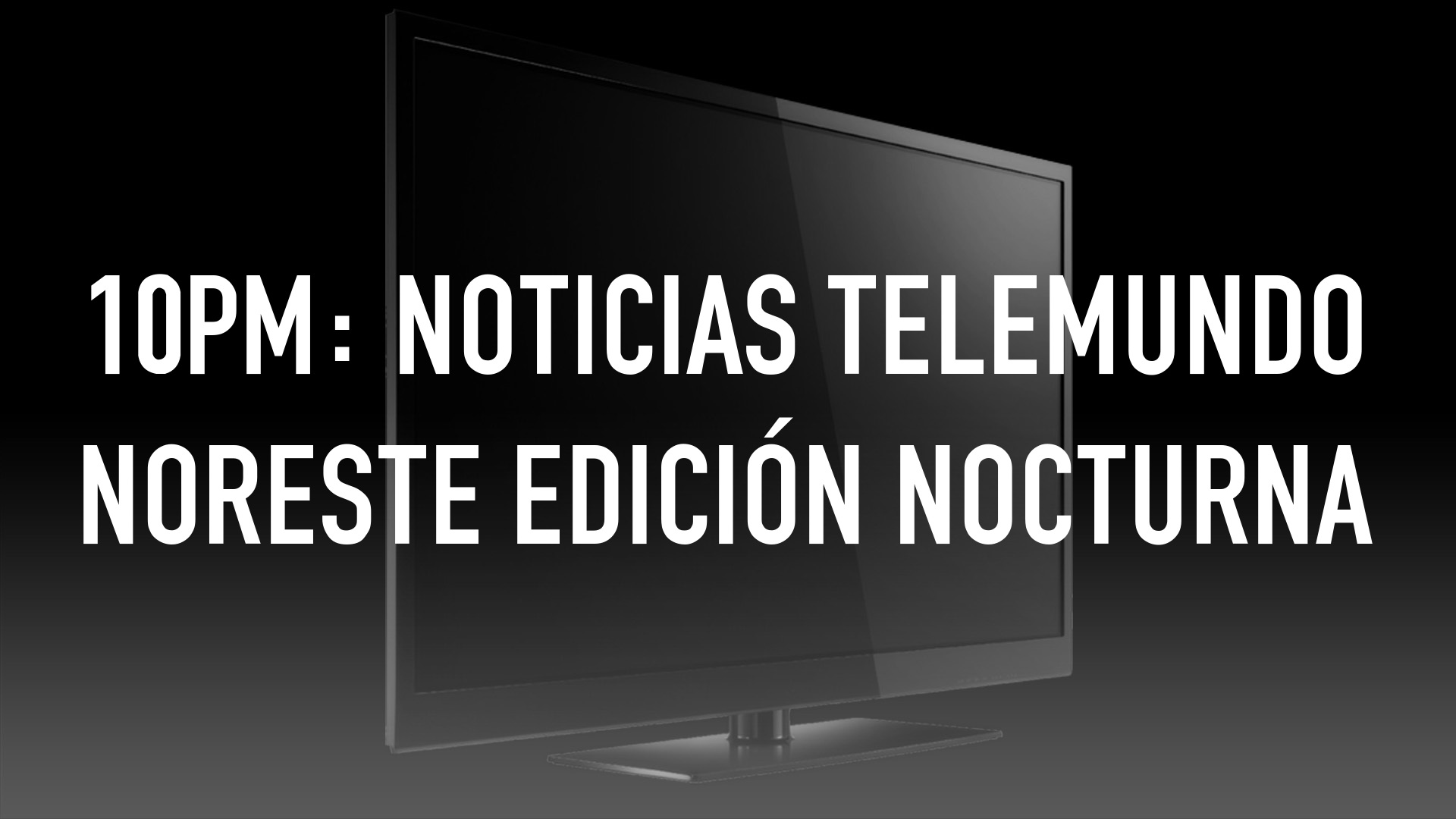 10PM: Noticias Telemundo Noreste Edición Nocturna