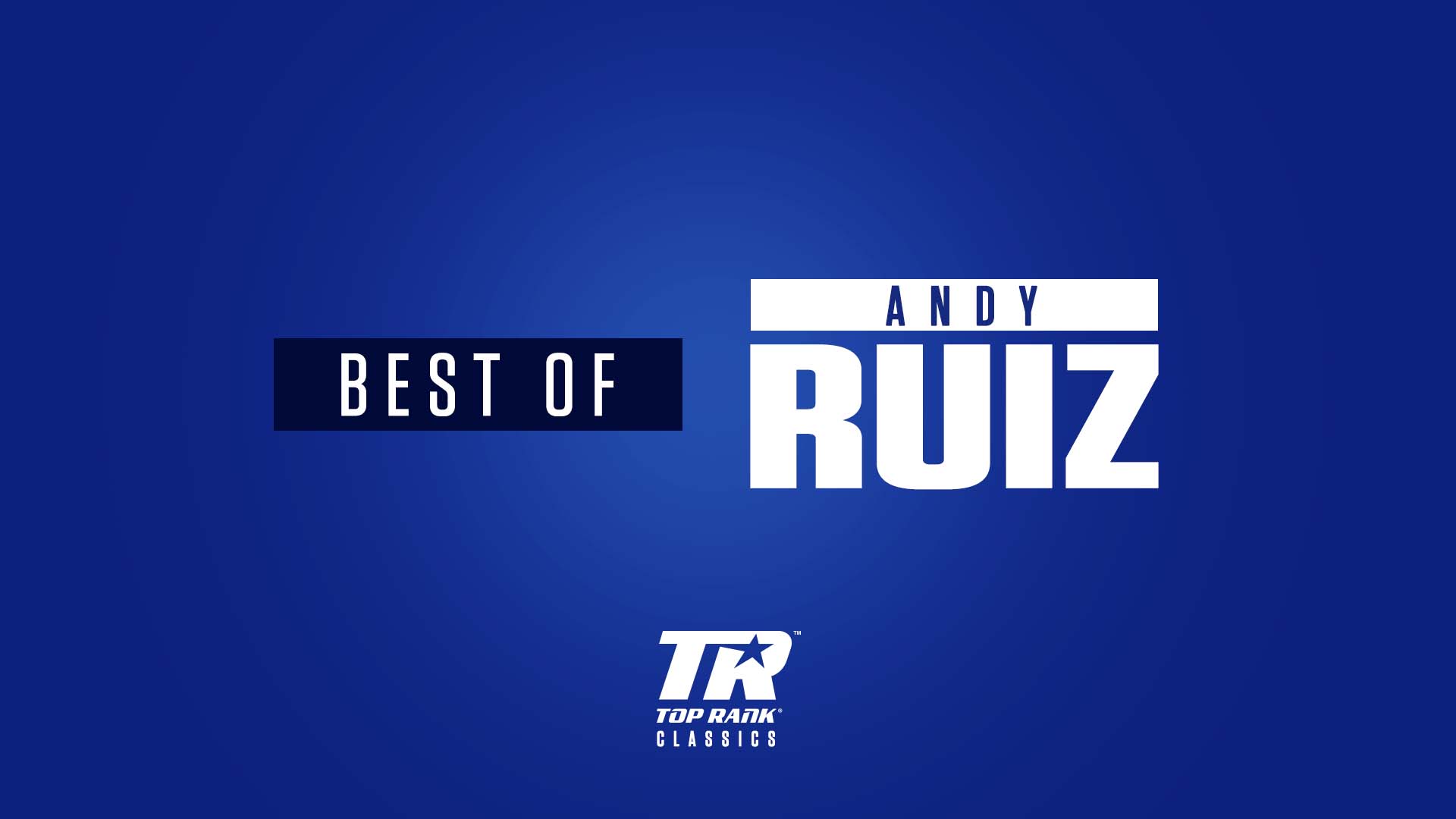 Best of Andy Ruiz