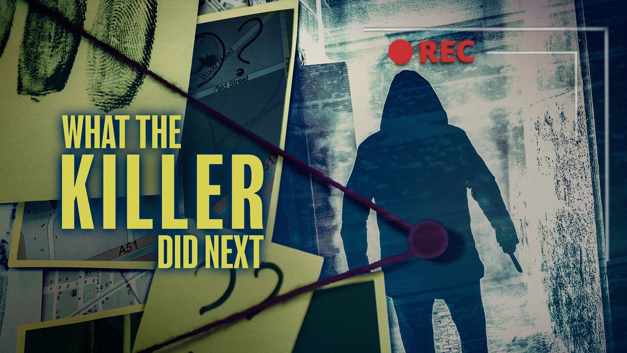 What the Killer Did Next