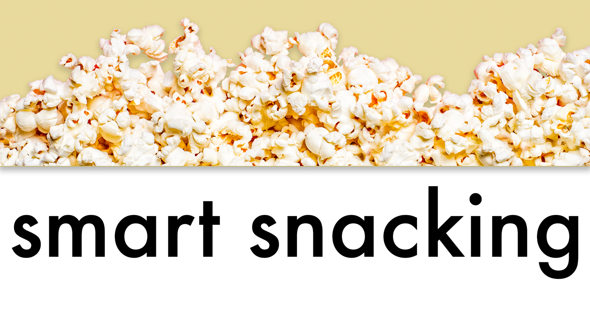 Smart Snacking
