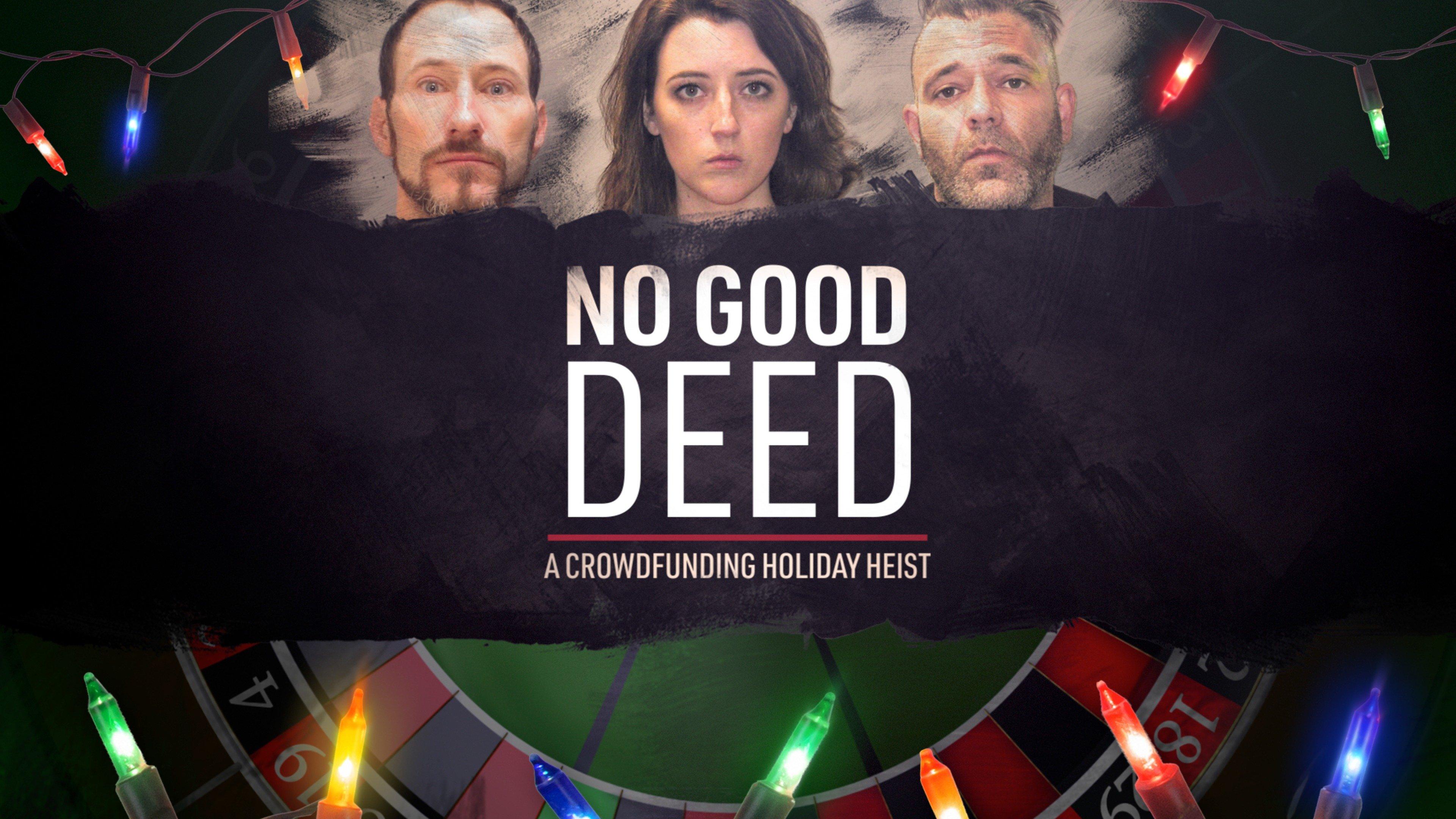 No Good Deed: A Crowdfunding Holiday Heist