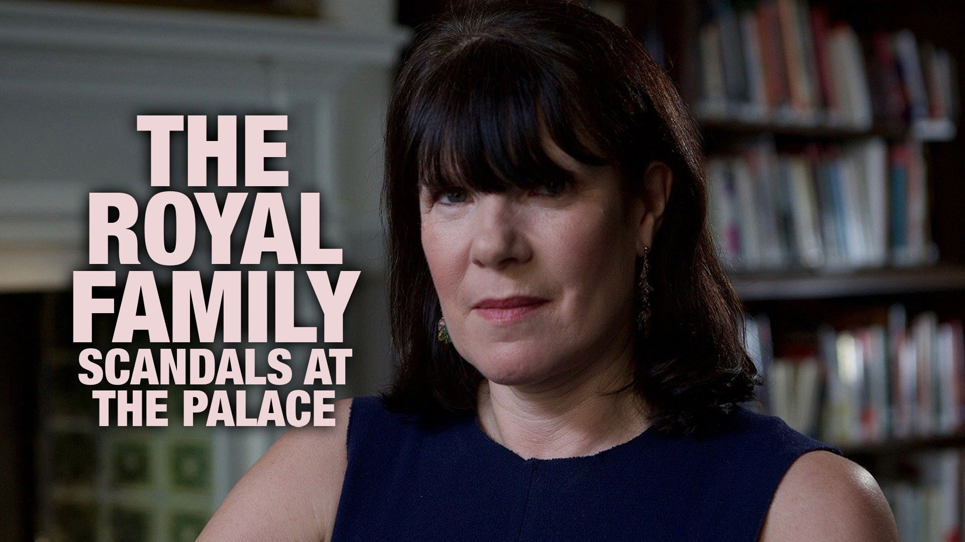 The Royal Family: Scandals at the Palace