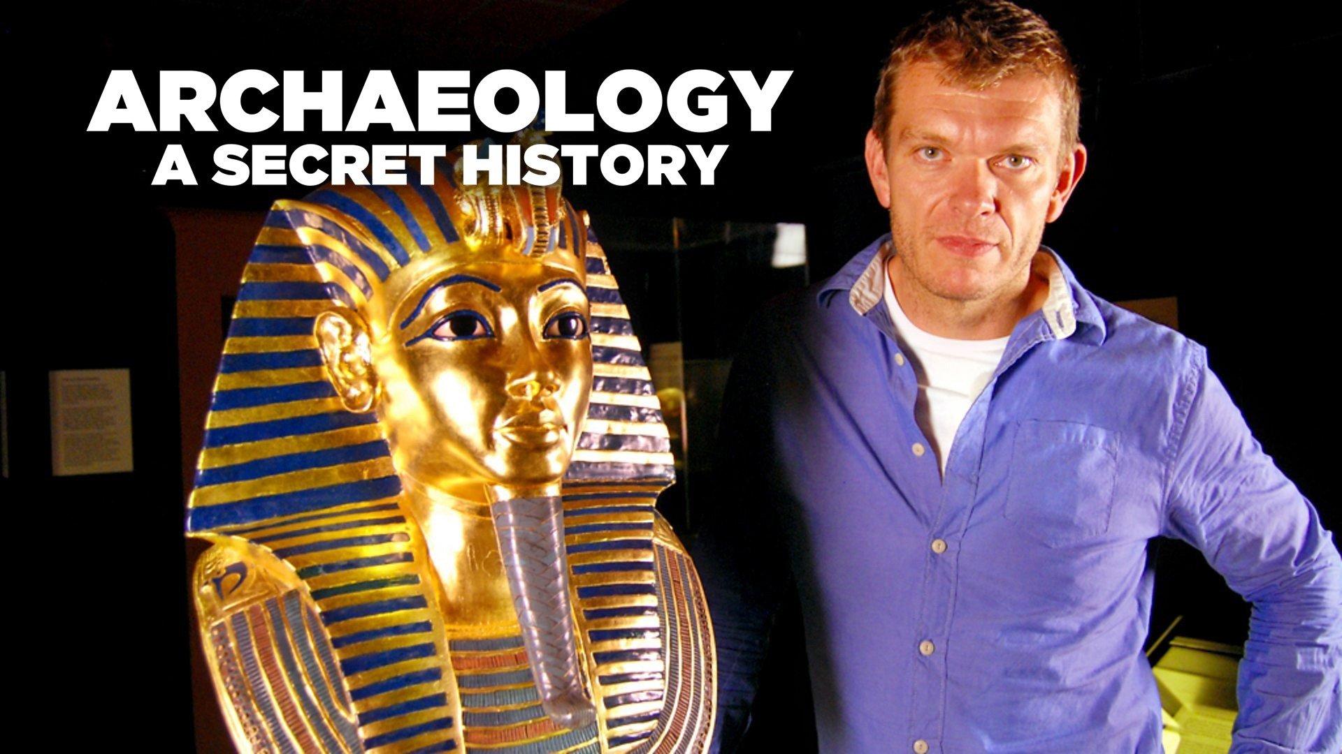 Archaeology: A Secret History