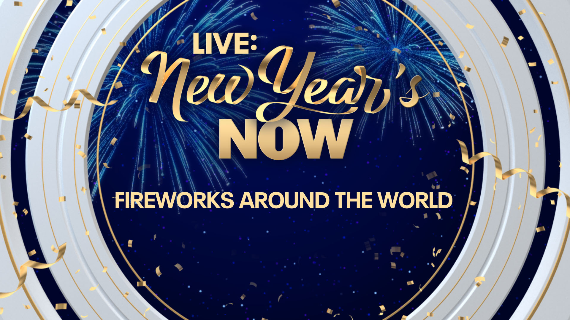 New Year's Now -- Fireworks Around the World