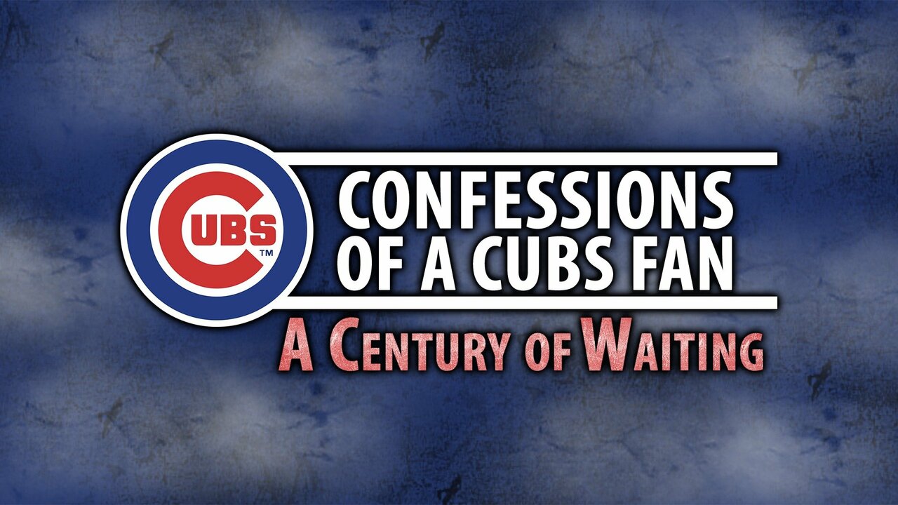 Confessions of a Cubs Fan: A Century of Waiting