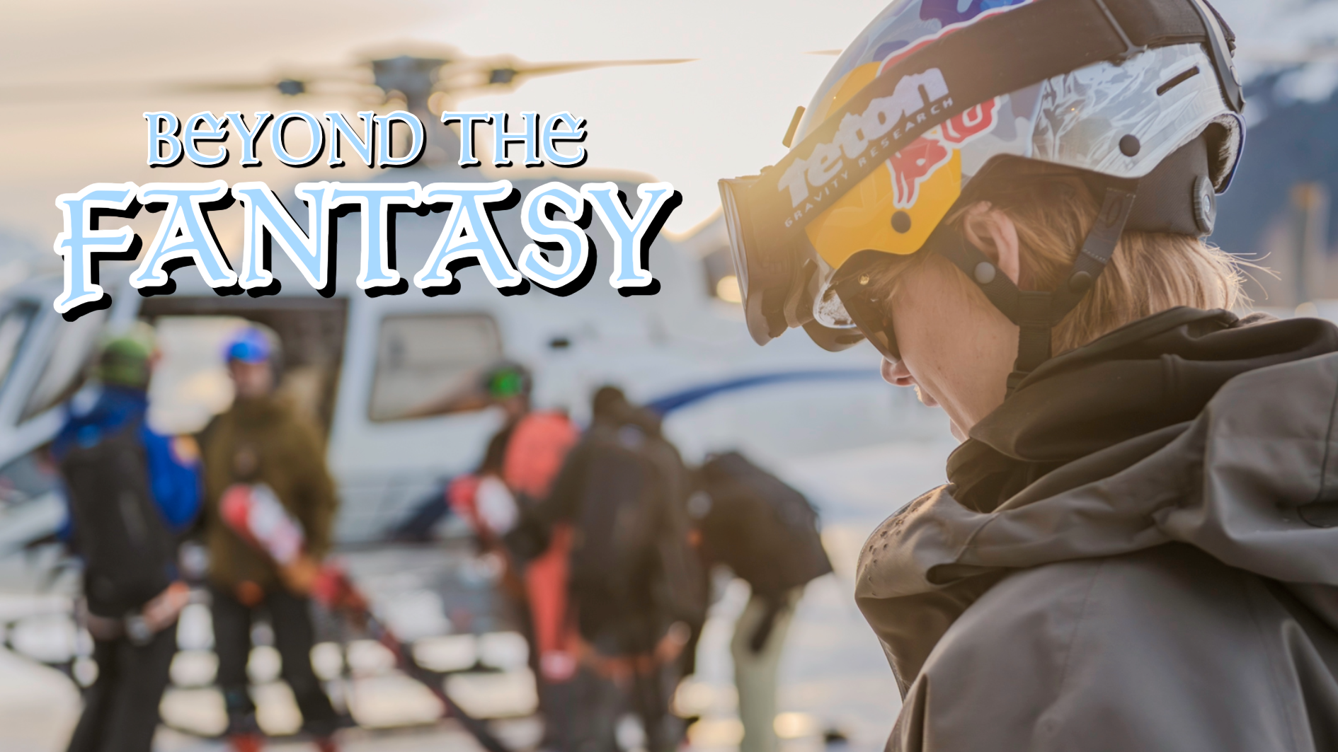 SNOWBOARDING: Beyond the Fantasy – Making Dreams Real