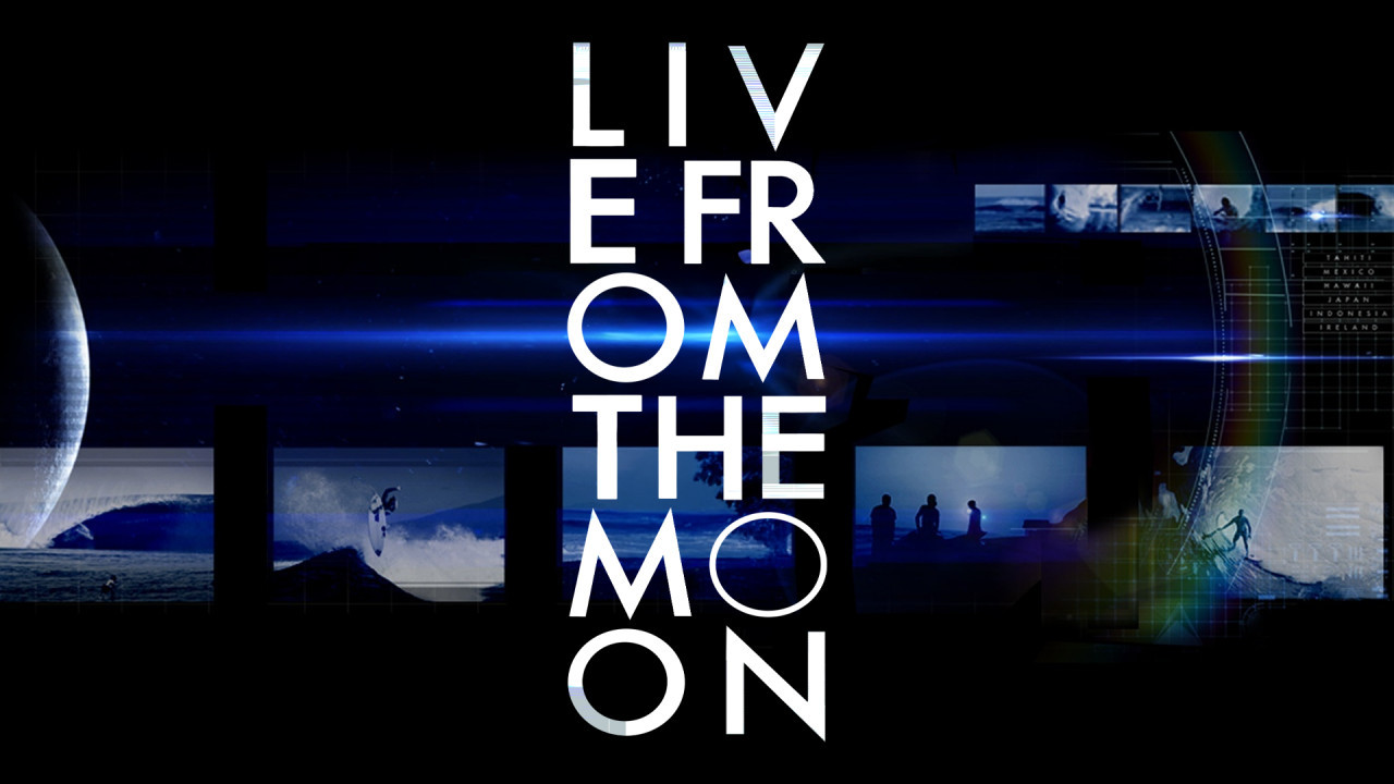 Live from the Moon