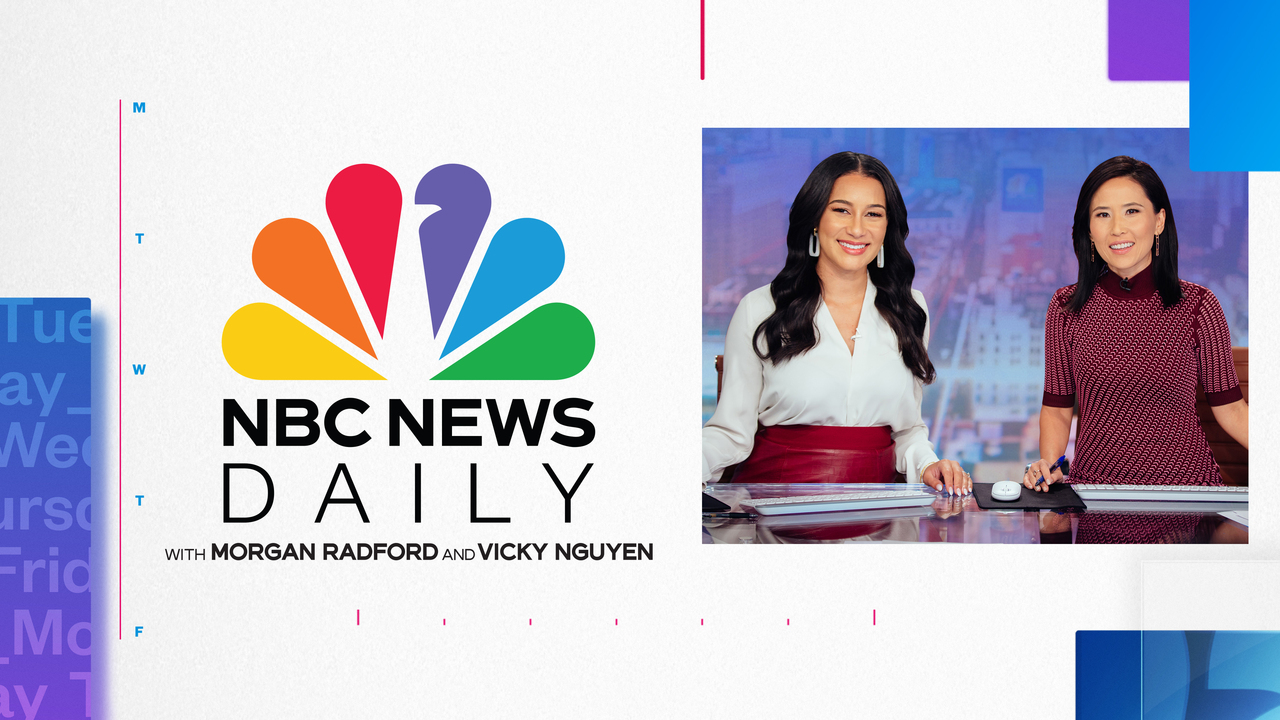 NBC News Daily With Morgan Radford and Vicky Nguyen