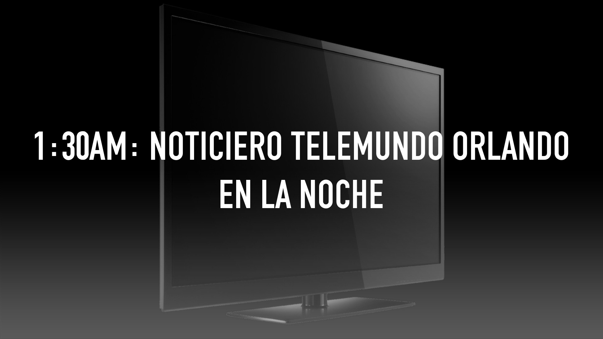 1:30am: Noticiero Telemundo Orlando en la Noche