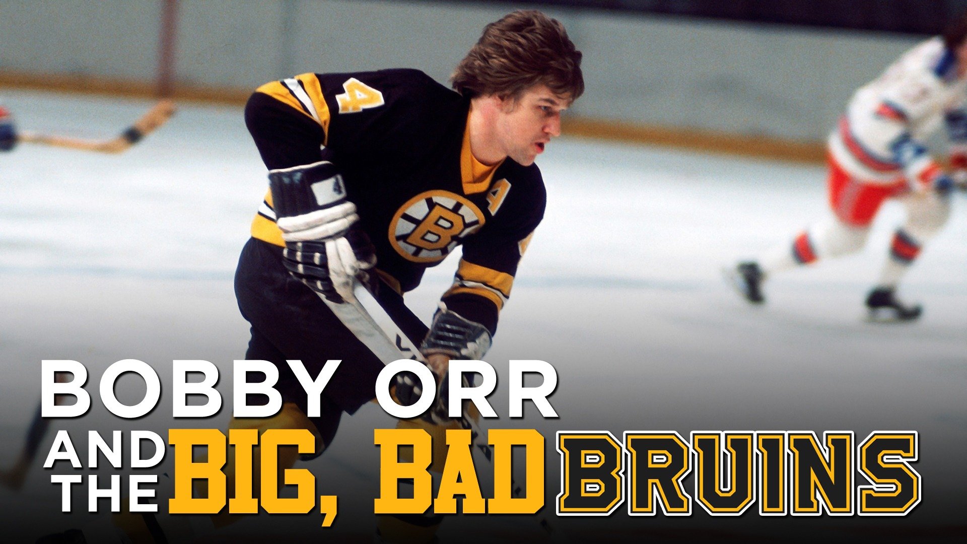 Bobby Orr and the Big, Bad Bruins