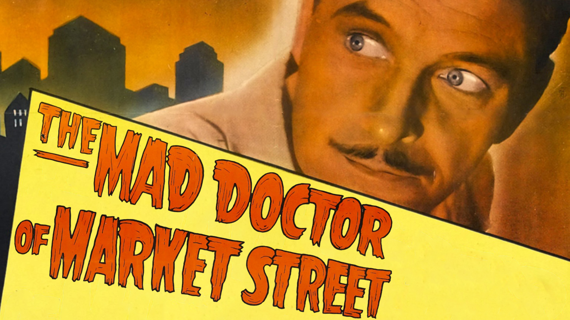 The Mad Doctor of Market Street