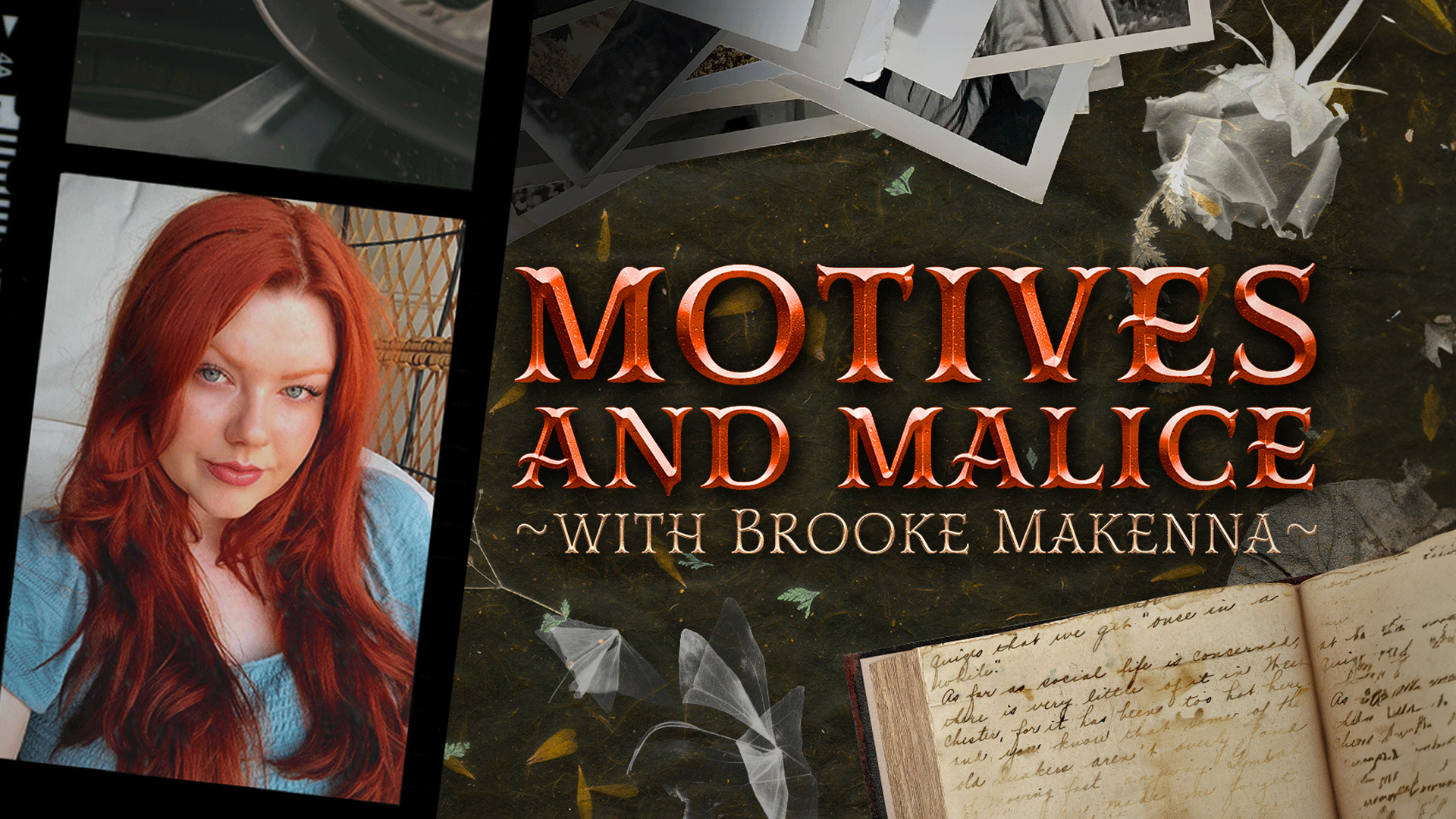 Motives & Malice With Brooke Makenna