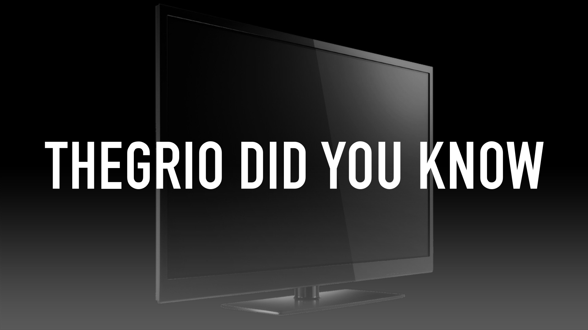 TheGrio Did You Know