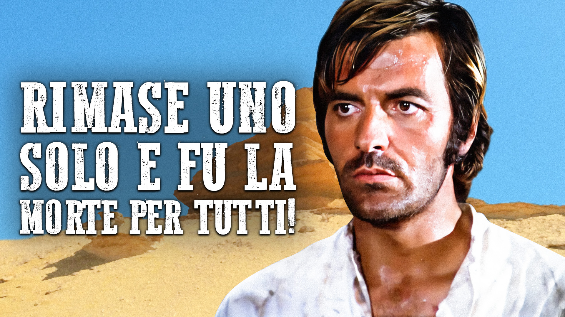 Rimase uno solo e fu la morte per tutti!