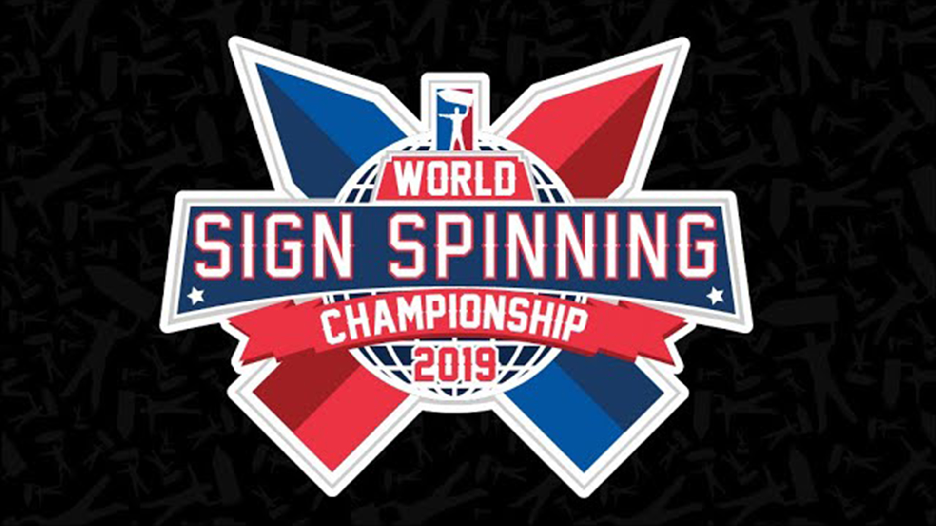2019 World Sign Spinning Championship