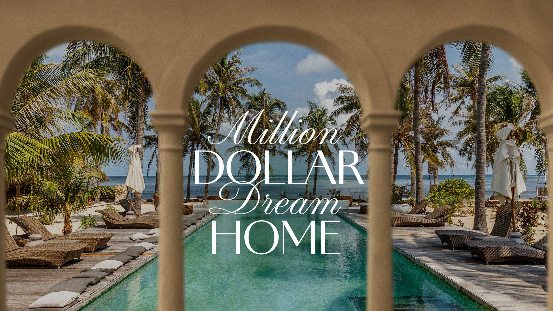 Million Dollar Dream Home