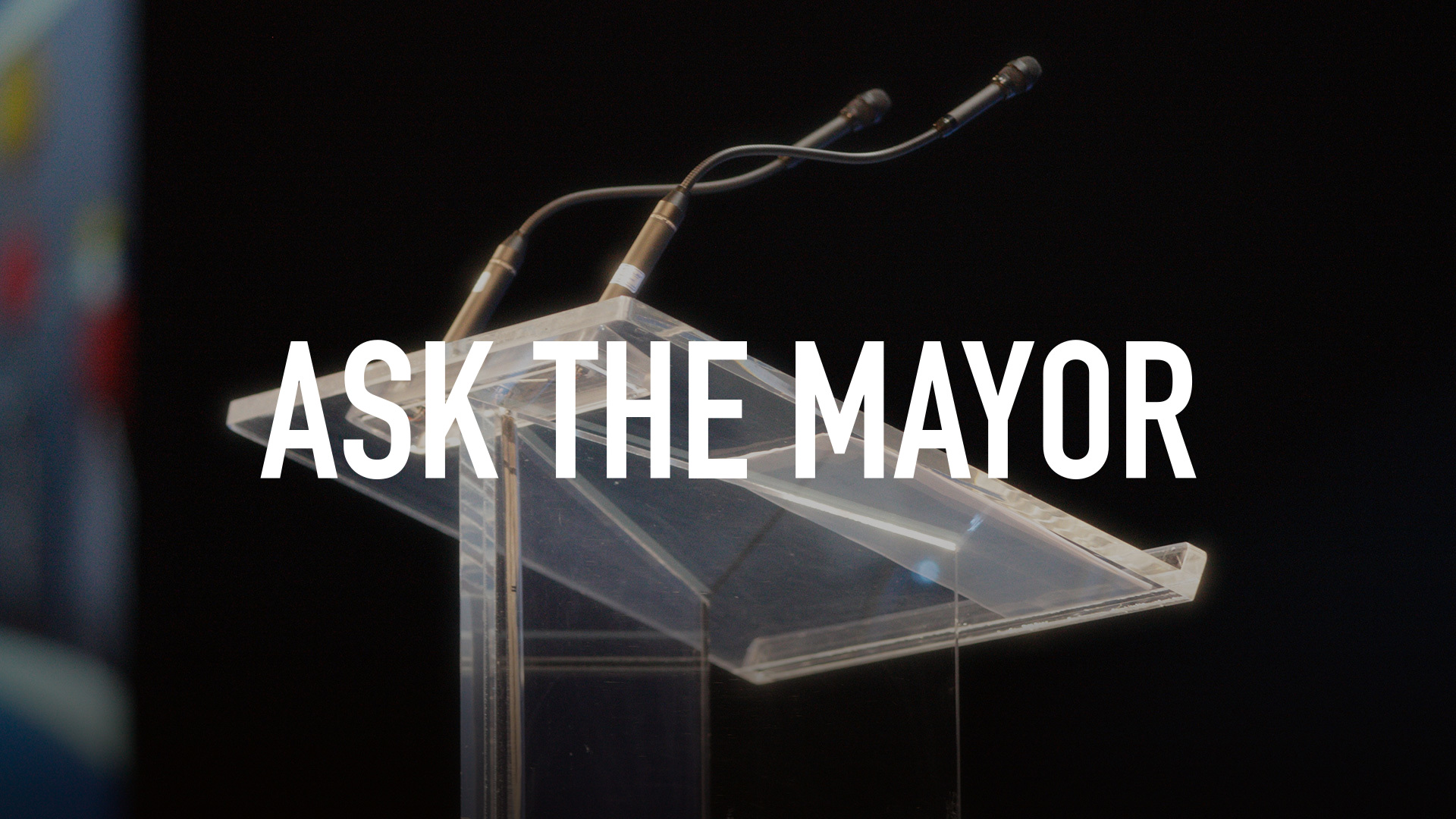 Ask the Mayor