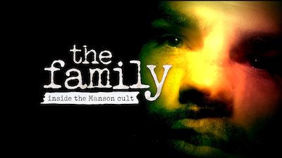 The Family: Inside The Manson Cult