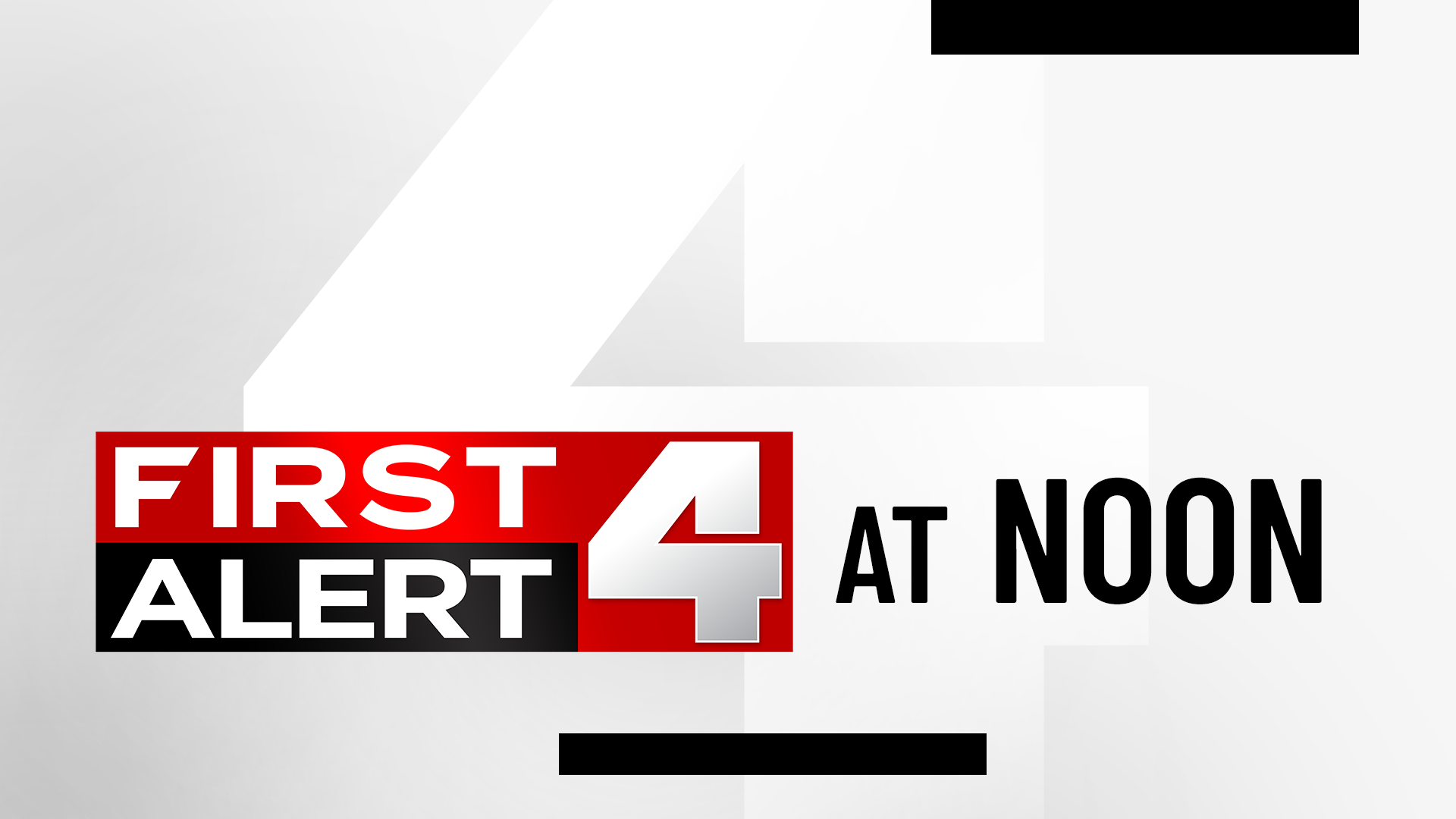 First Alert 4 at Noon
