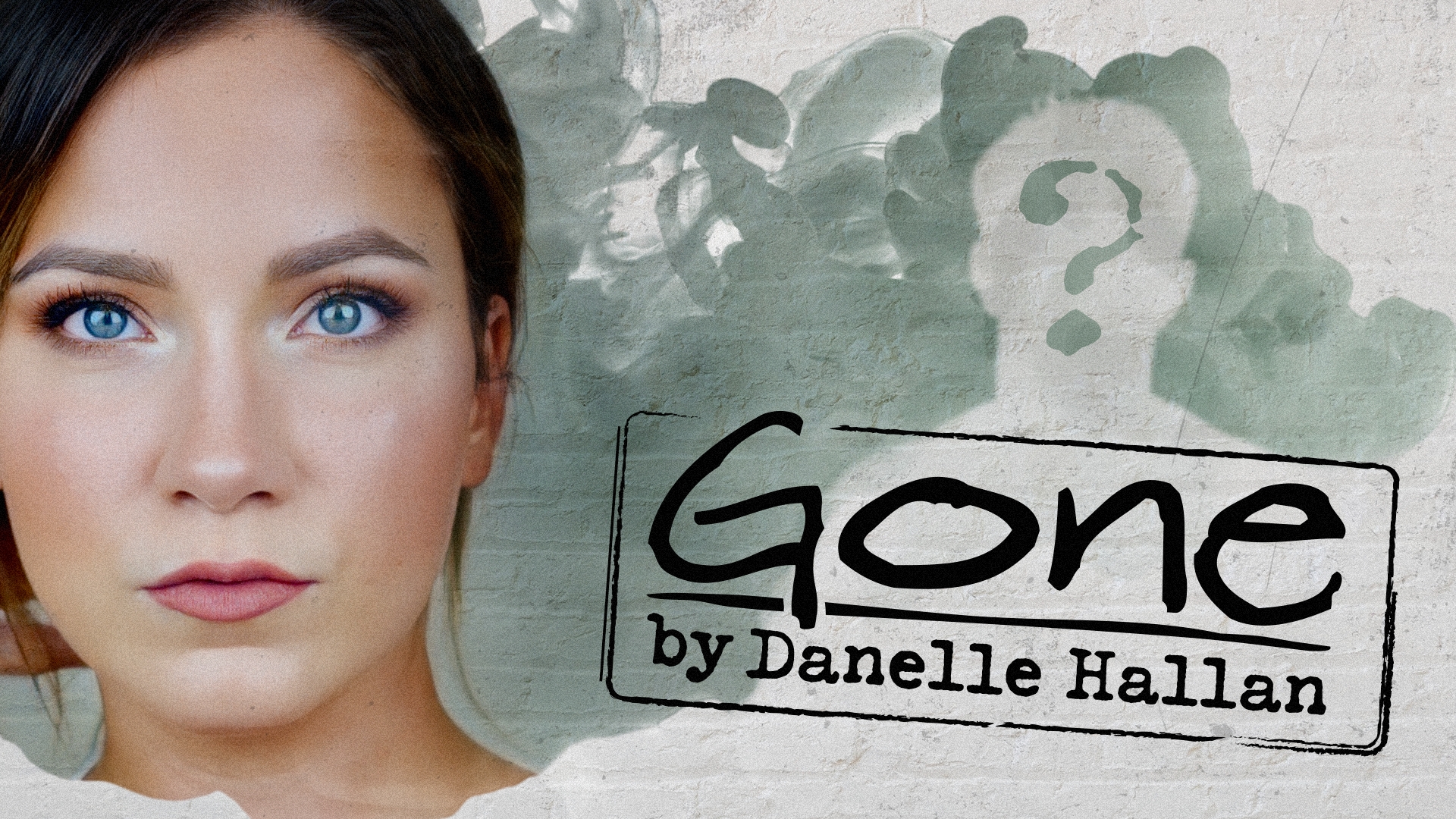 Gone by Danelle Hallan