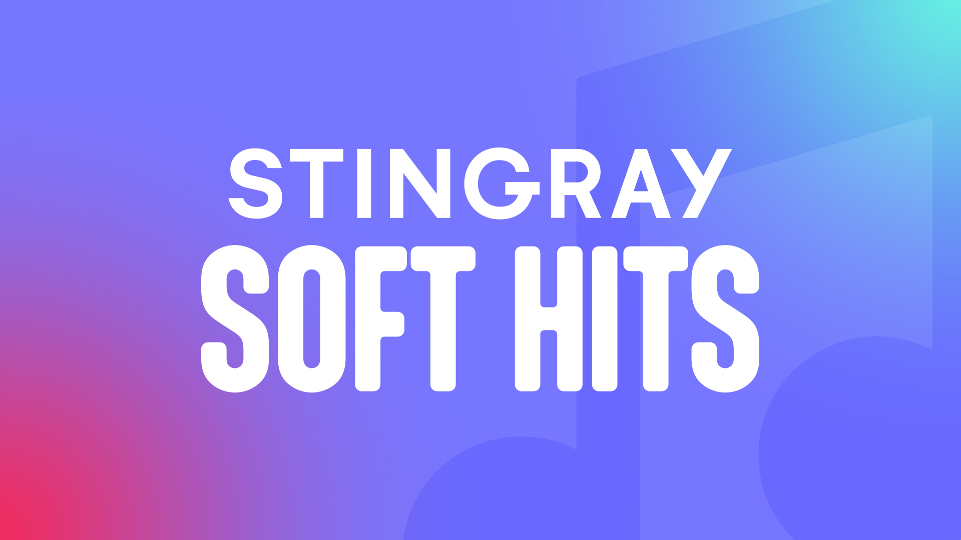 Stingray Soft Hits