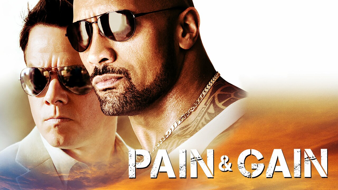 Pain & Gain