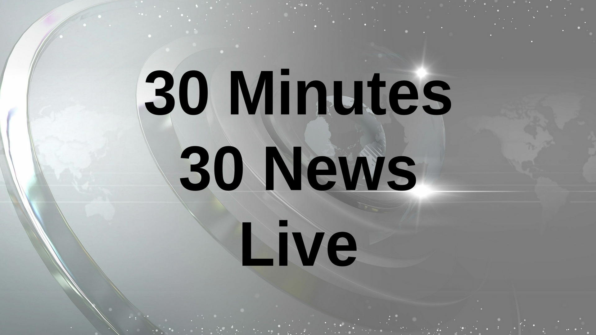 30 Minutes 30 News Live