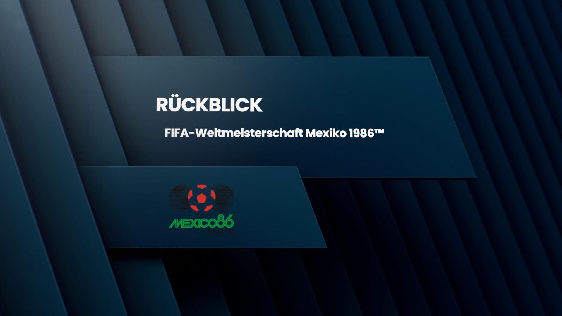 Rückblick: Fifa-Weltmeisterschaft Mexiko 1986™
