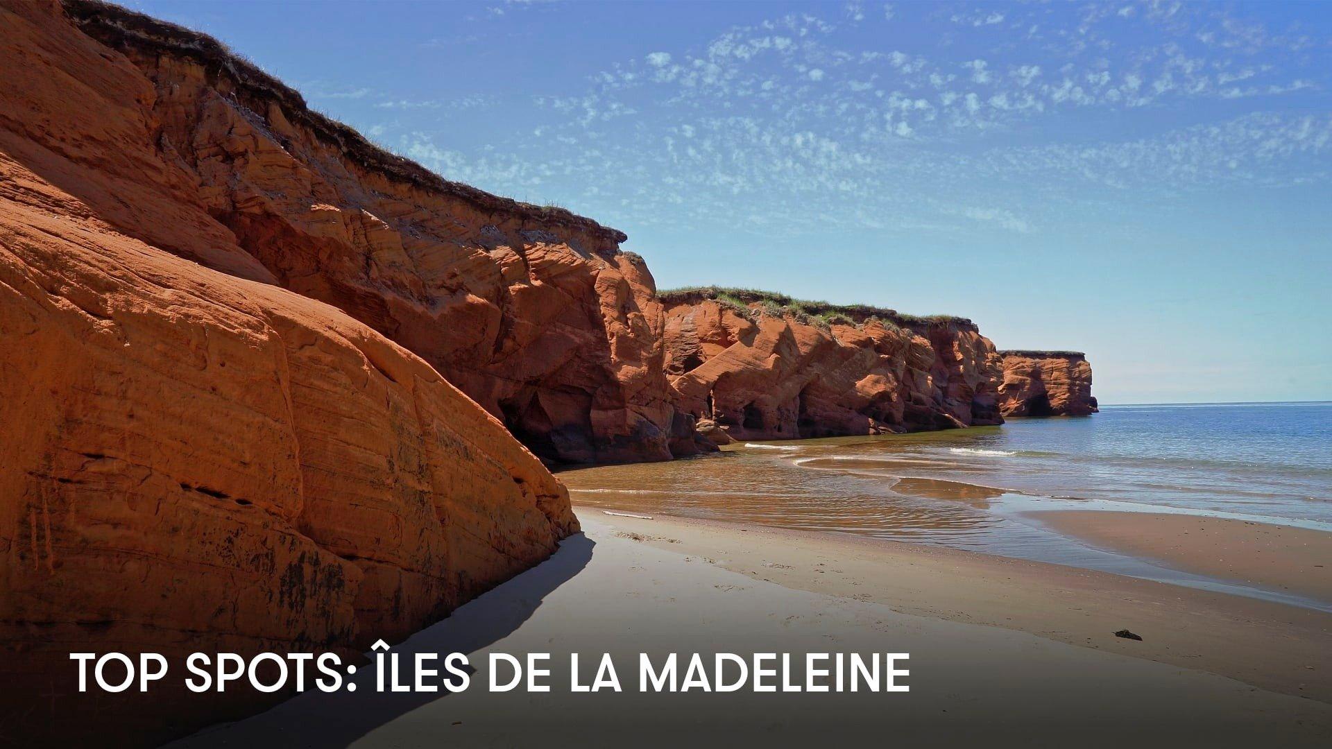 Top Spots: Îles de la Madeleine