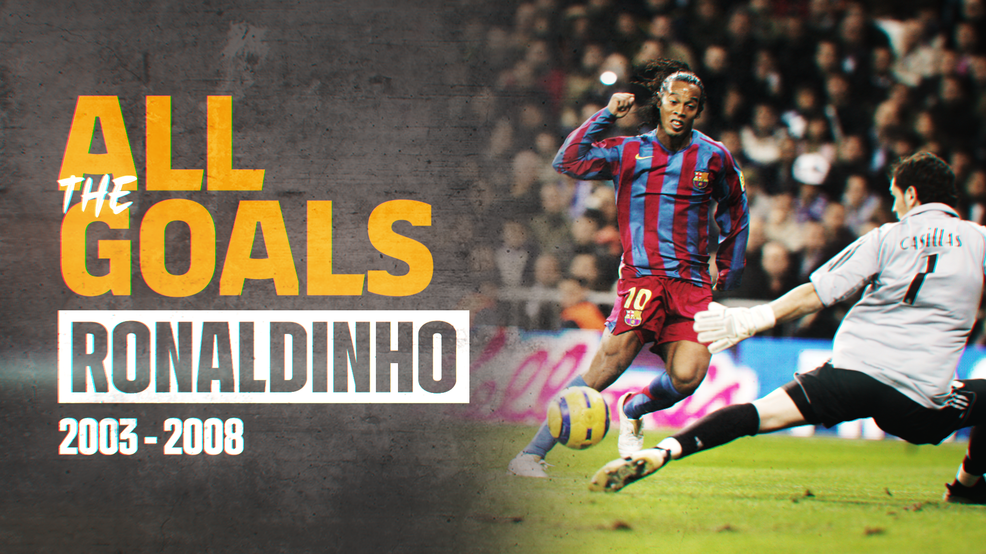 Todos los goles. Ronaldinho (2003-2008)