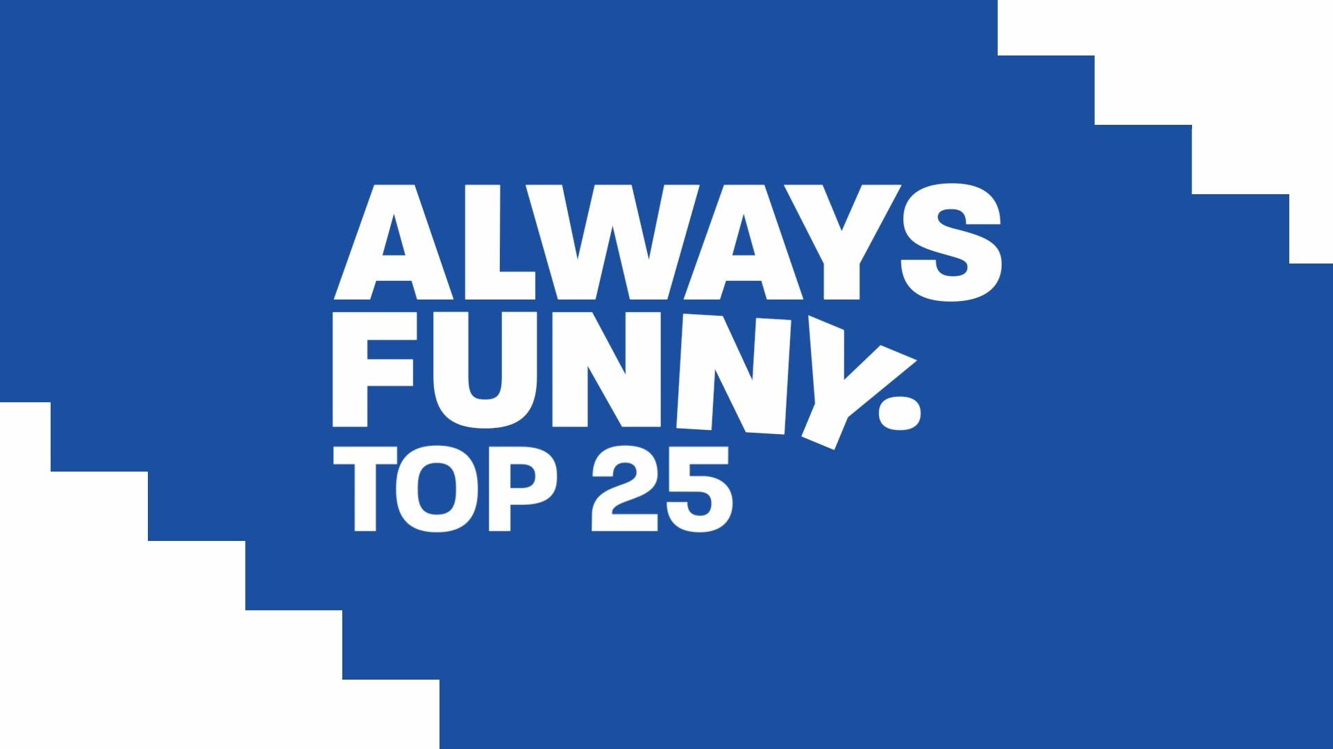 Always Funny Top 25