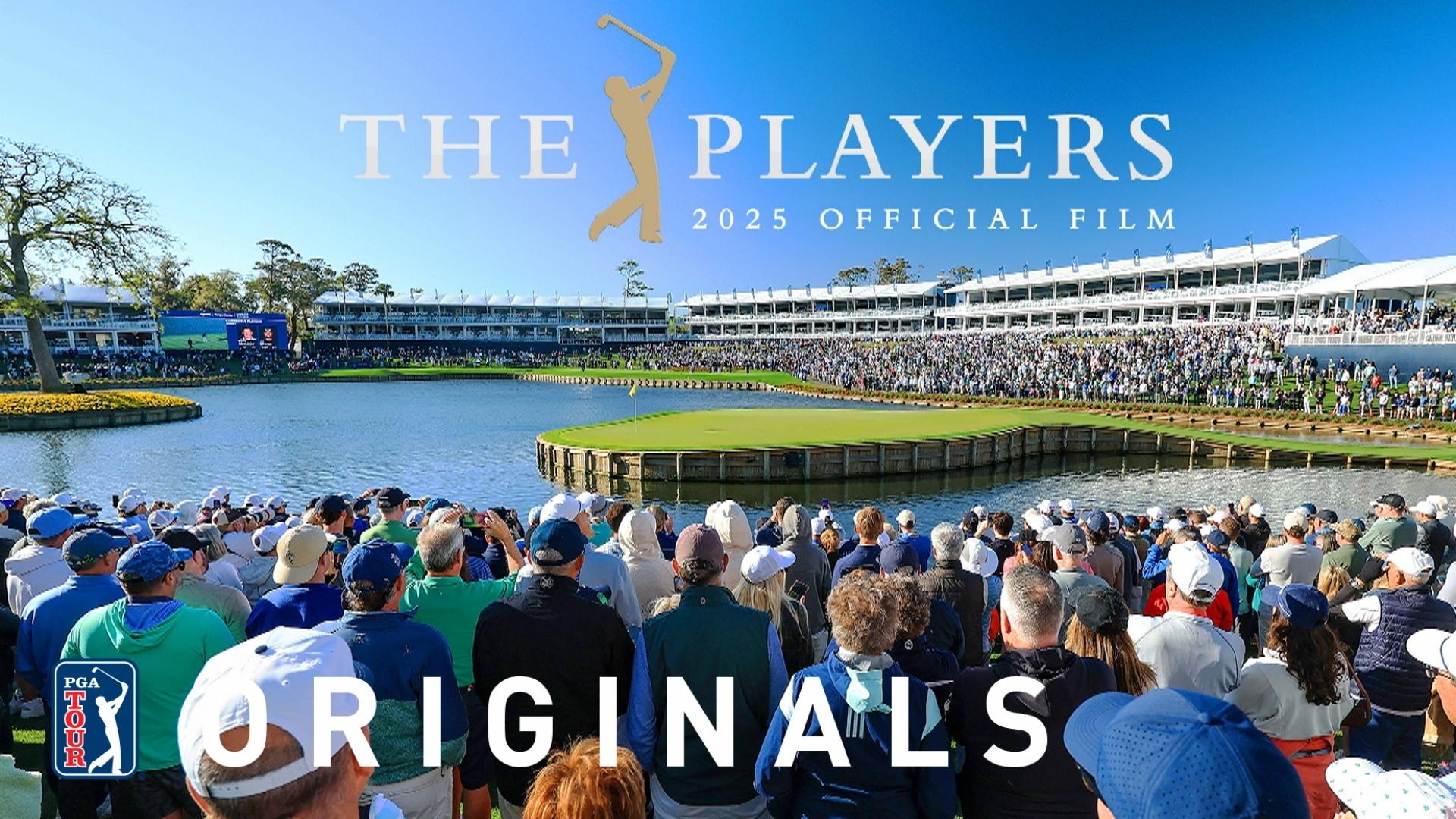 PGA TOUR Originals | 2025 THE PLAYERS Official Film