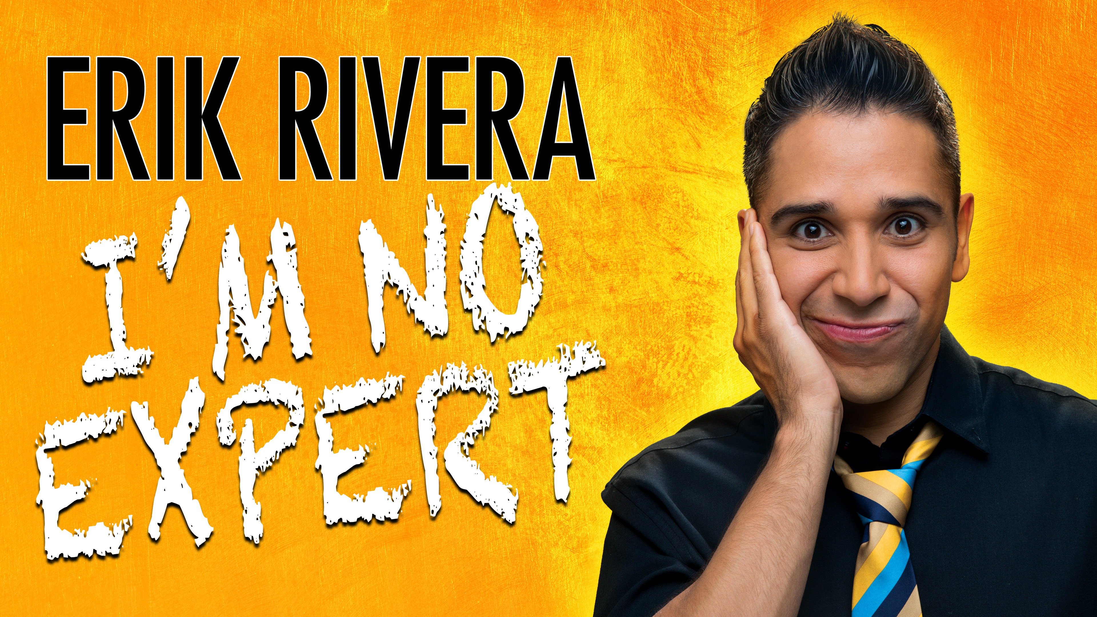 Erik Rivera: I'm No Expert