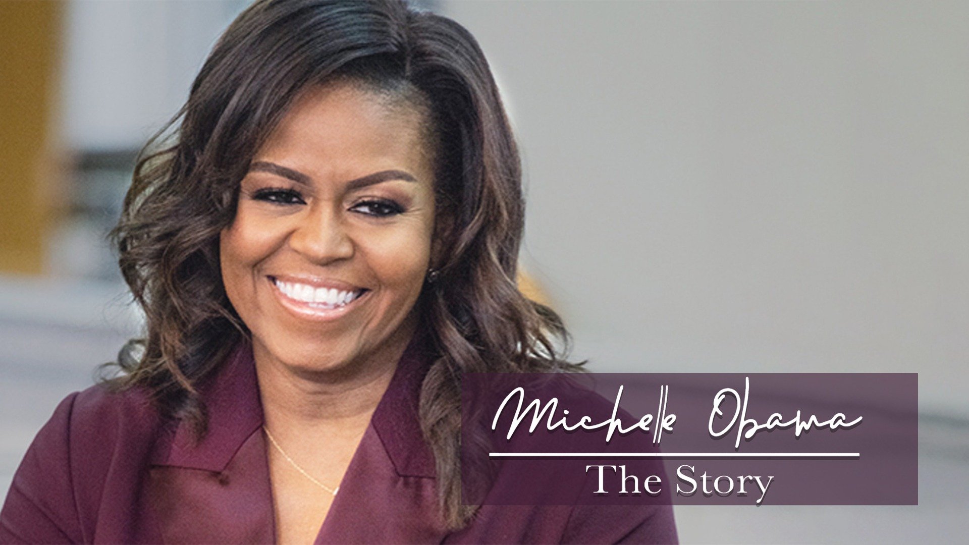 Michelle Obama: The Story