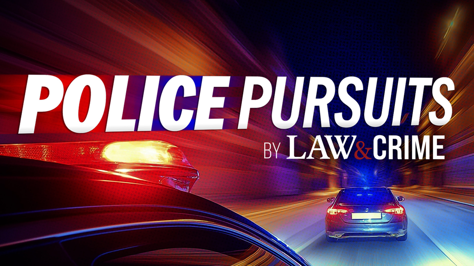 Police Pursuits by Law&Crime