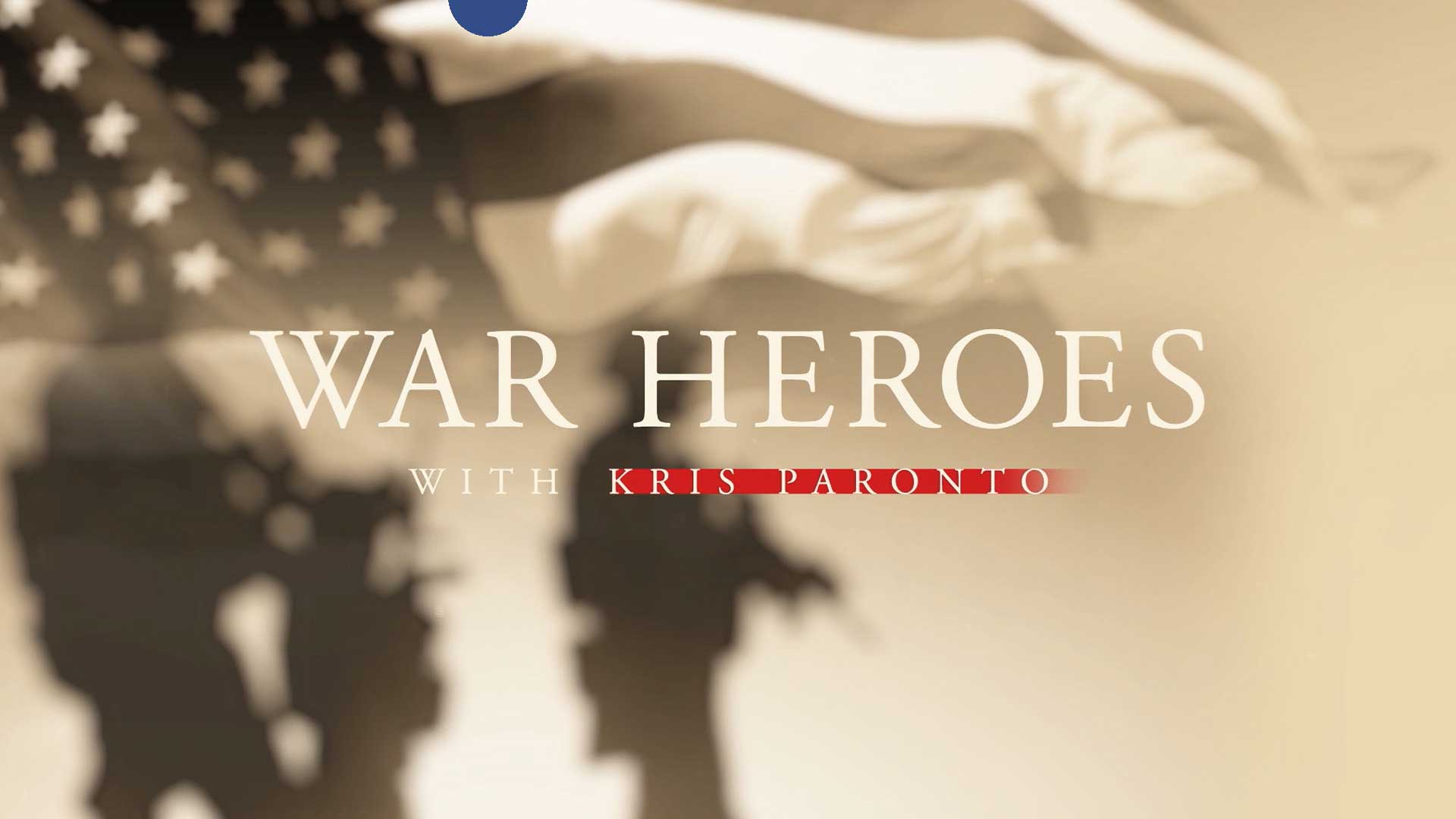 War Heroes With Kris Paronto