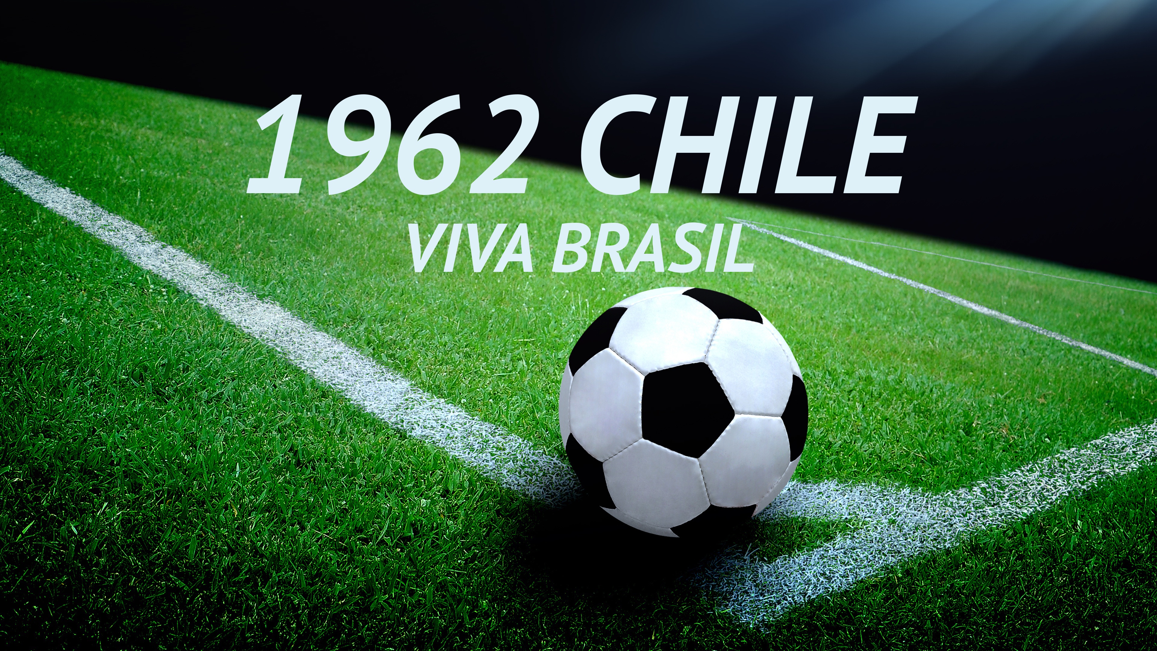 1962 Chile - Viva Brasil