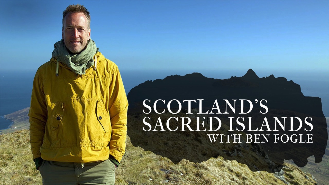 Scotland's Sacred Islands With Ben Fogle: Southern Outer Hebrides