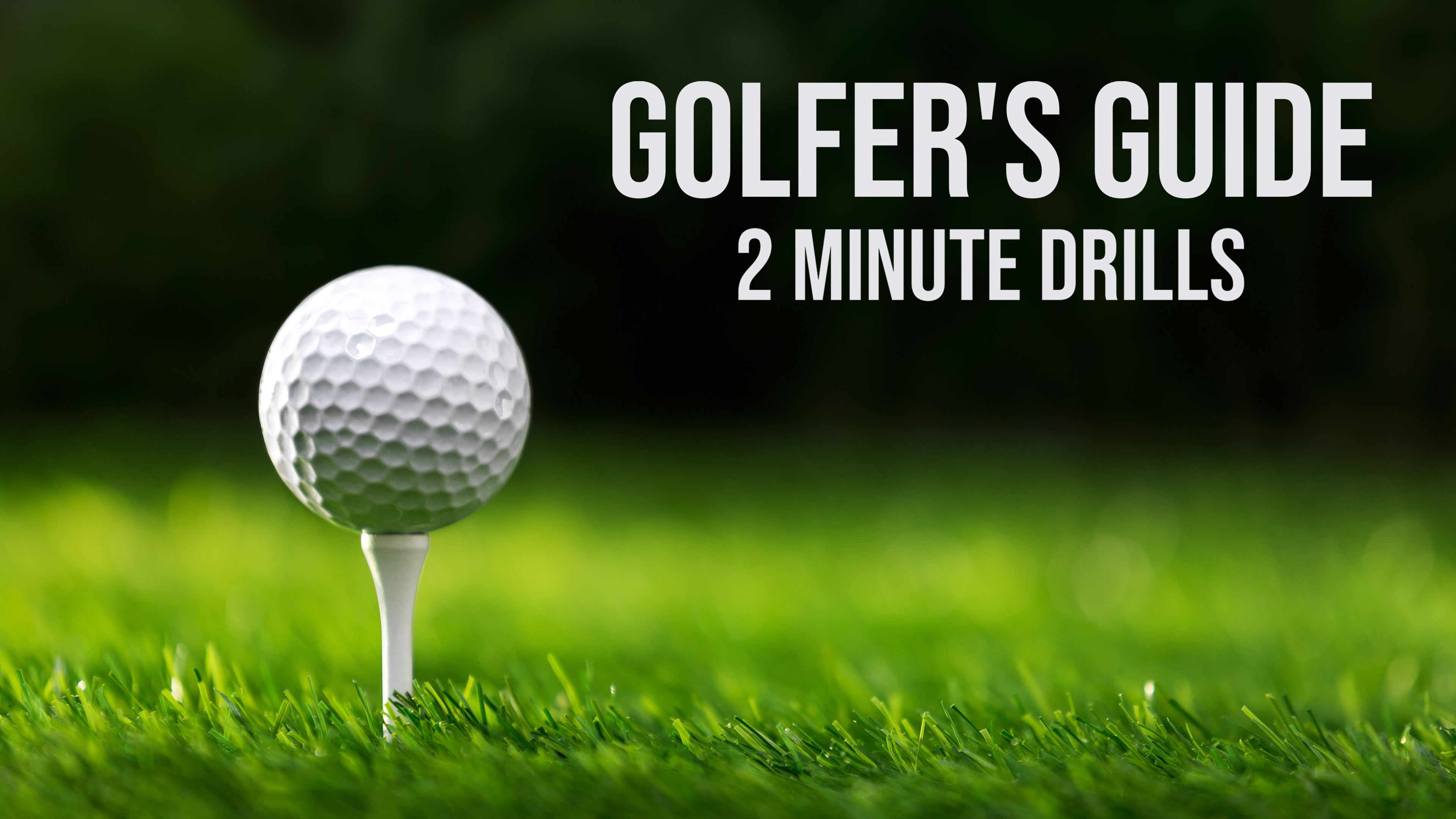 Golfer's Guide - 2-Minute Drills