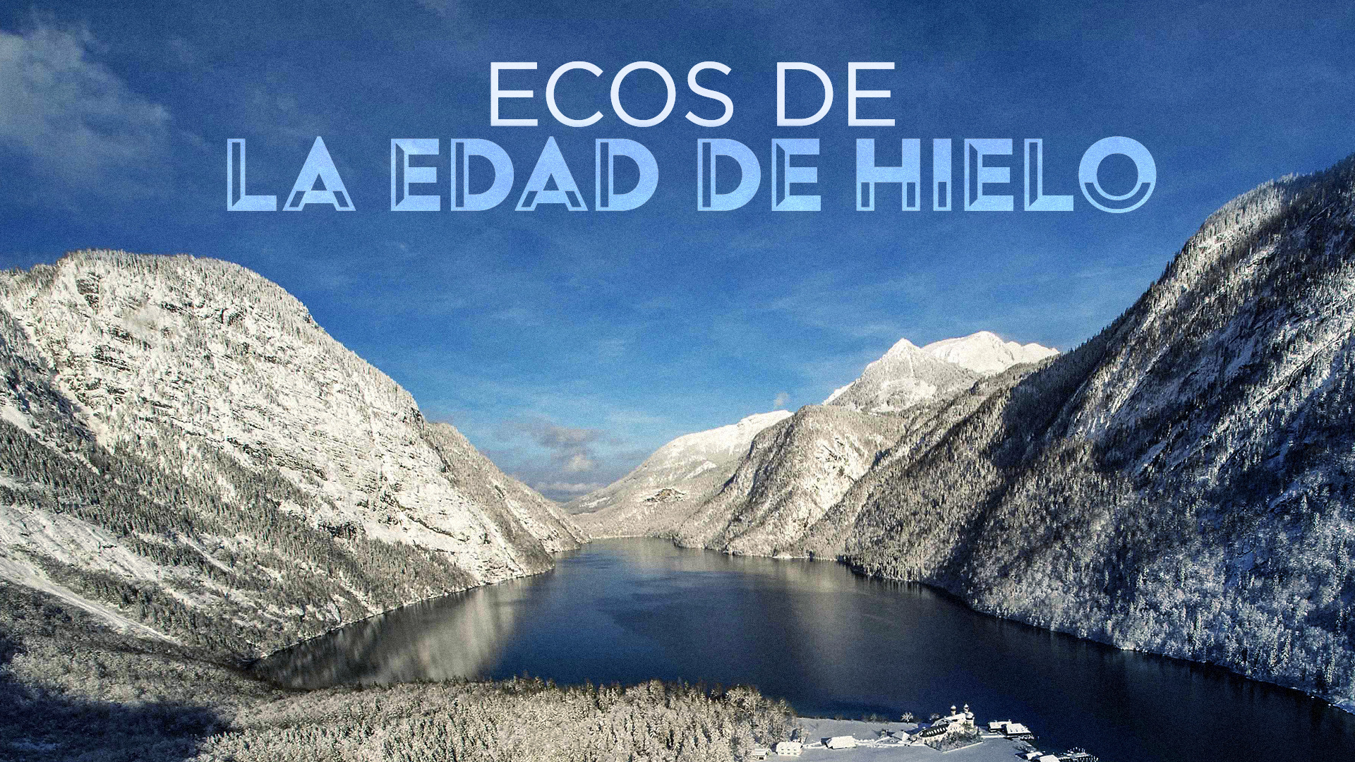 Ecos de la edad de hielo