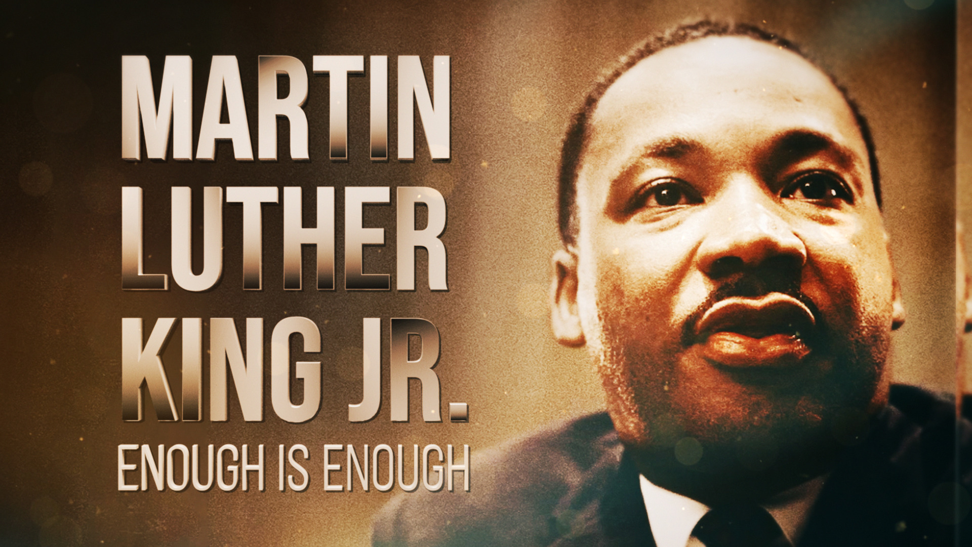 Martin Luther King Jr: Enough Is Enough