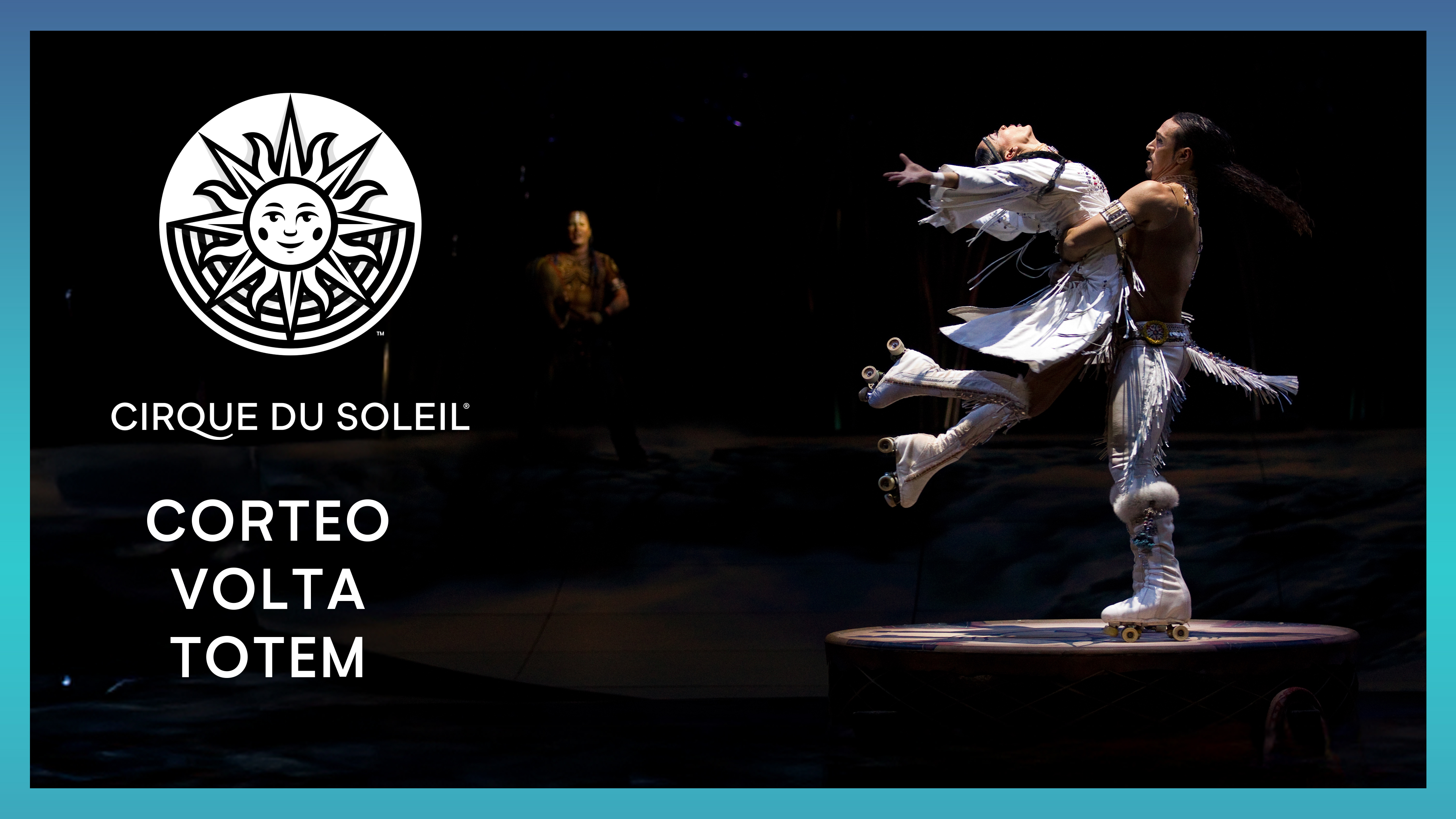 Corteo, Volta & Totem