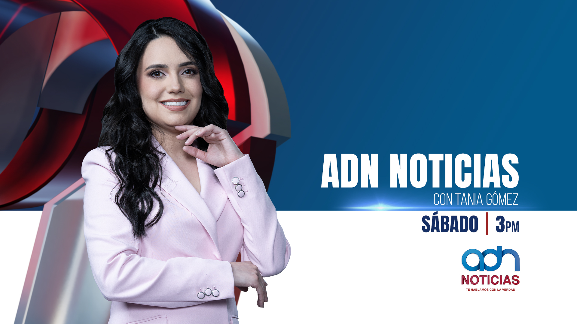 Adn Noticias Con Tania Gómez Sábado 18 Hrs.