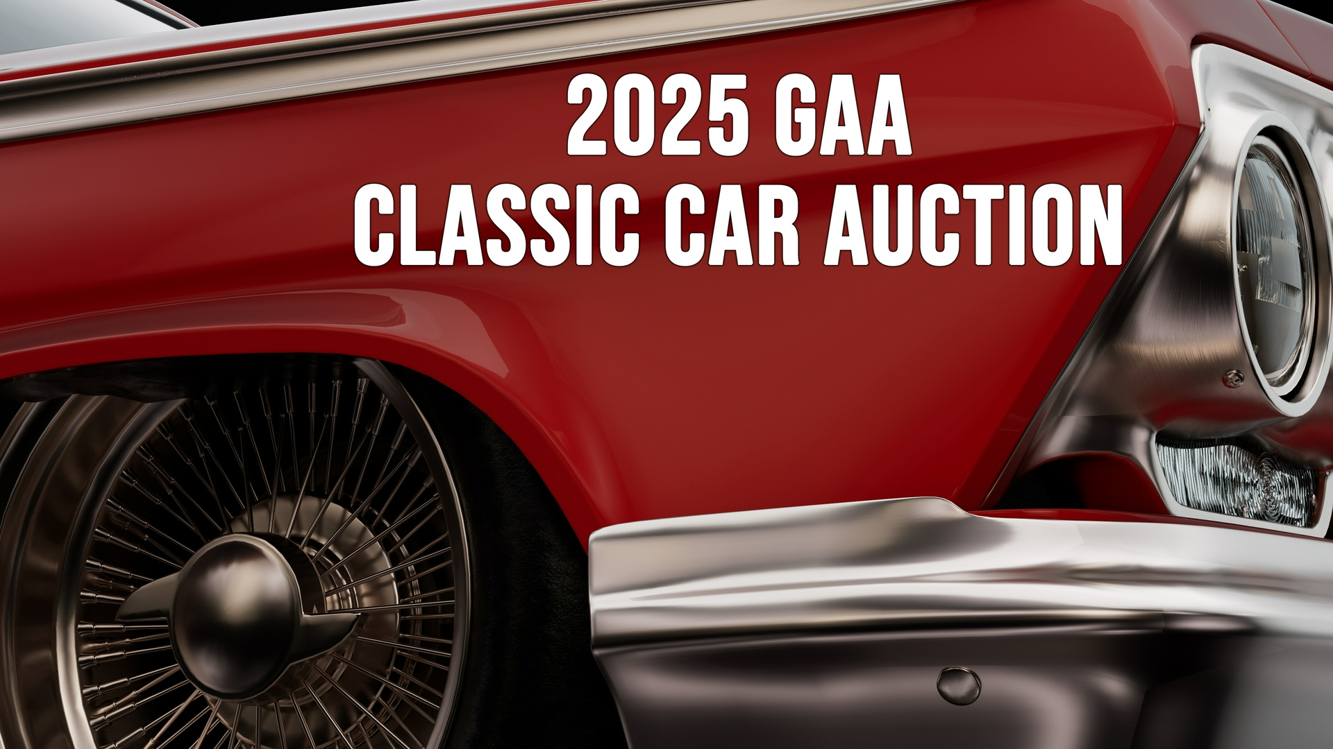 2025 GAA Classic Car Auction