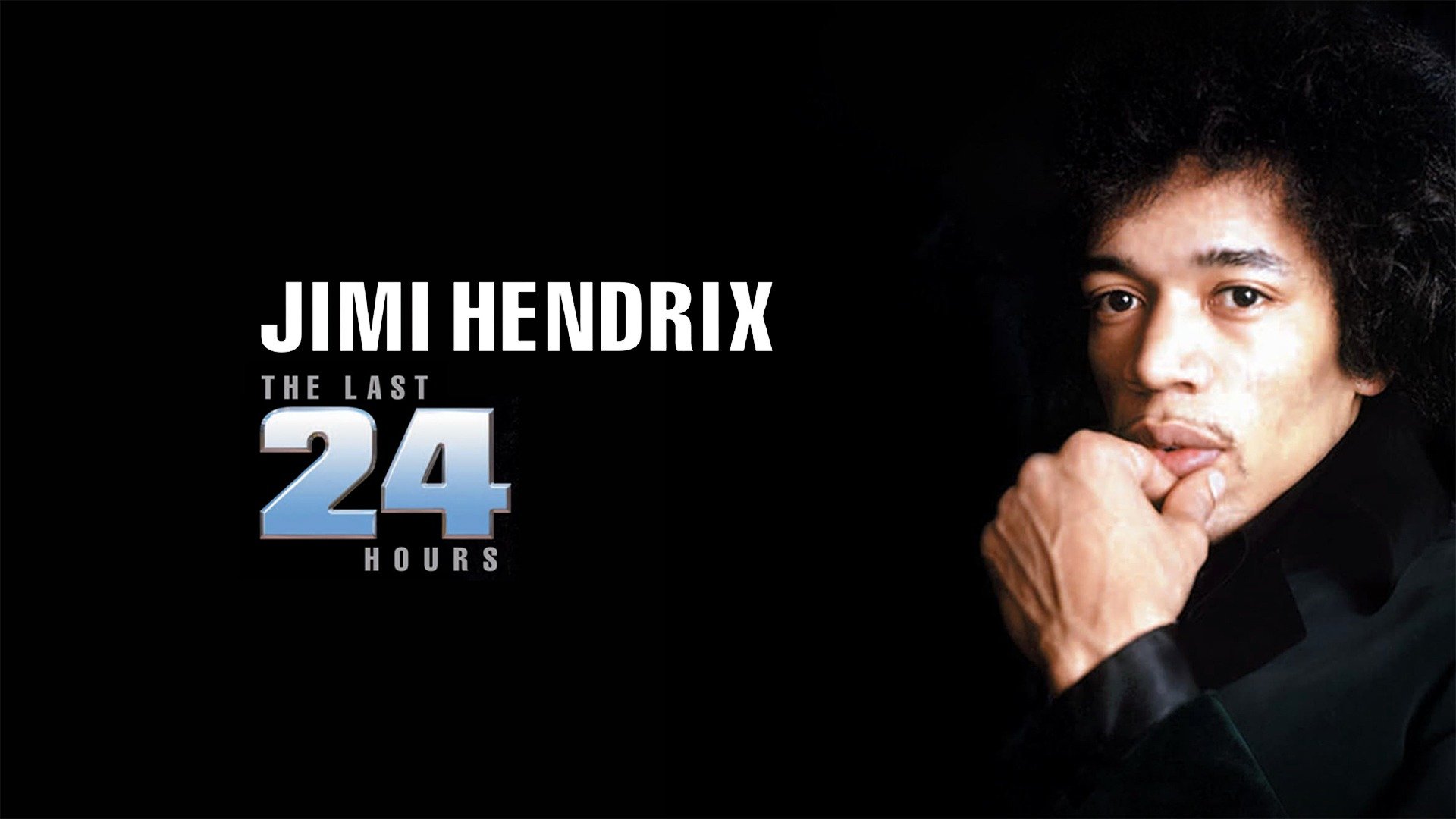 Jimi Hendrix: The Last 24 Hours